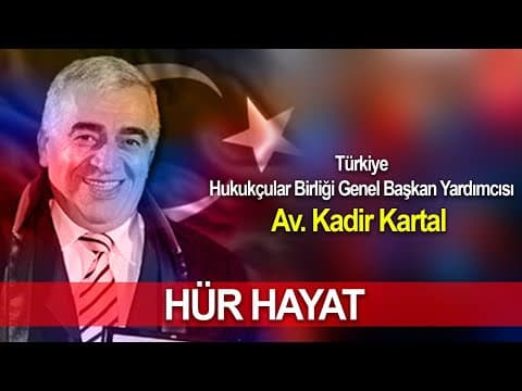 Av. Kadir Kartal Türkiye’deki Hukuk Sistemini Anlatıyor
