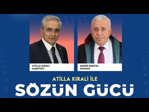 Sözün Gücü — Konuk: Av. Kadir Kartal